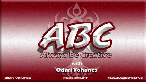 ABC! (Always Be Creative) with Odari Yohanes